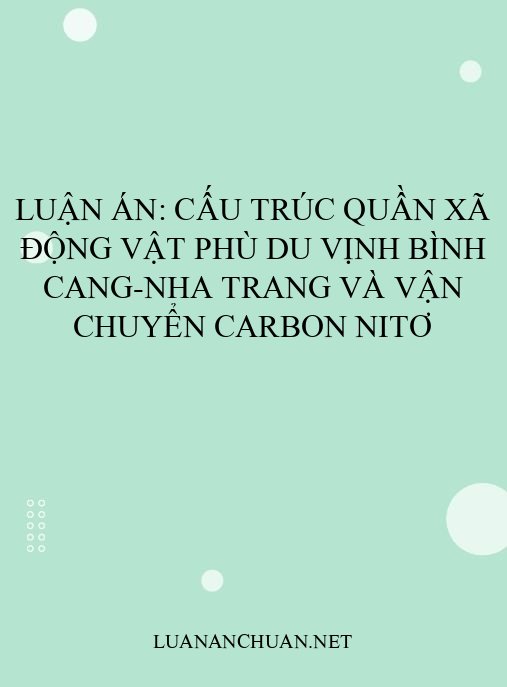 Luận án: Cấu trúc quần xã động vật phù du Vịnh Bình Cang-Nha Trang và vận chuyển carbon nitơ