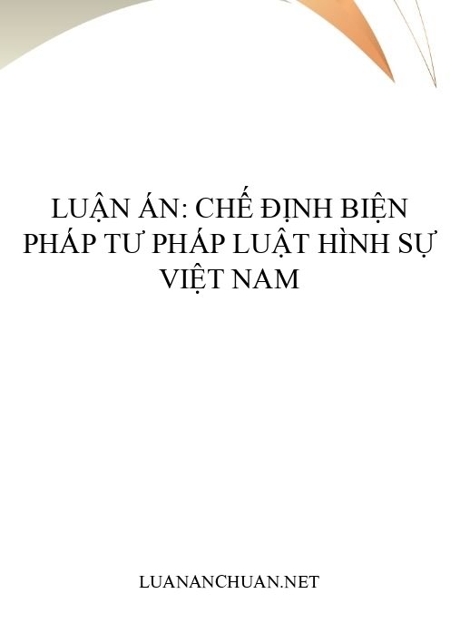 Luận án: Chế định biện pháp tư pháp luật hình sự Việt Nam