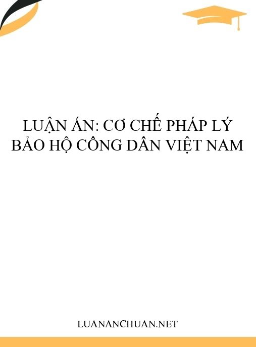 Luận án: Cơ chế pháp lý bảo hộ công dân Việt Nam