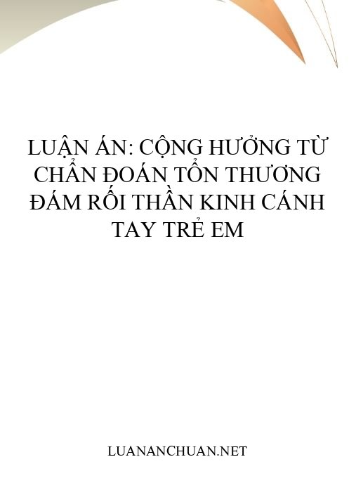 Luận án: Cộng hưởng từ chẩn đoán tổn thương đám rối thần kinh cánh tay trẻ em