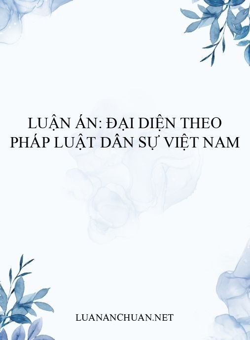 Luận án: Đại diện theo pháp luật dân sự Việt Nam