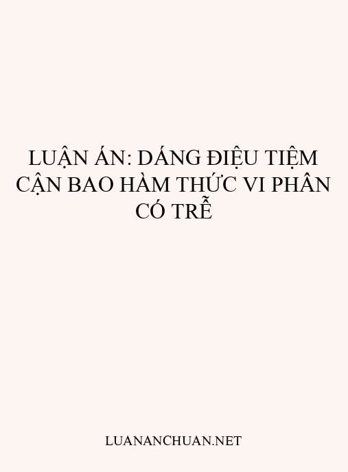 Luận án: Dáng điệu tiệm cận bao hàm thức vi phân có trễ
