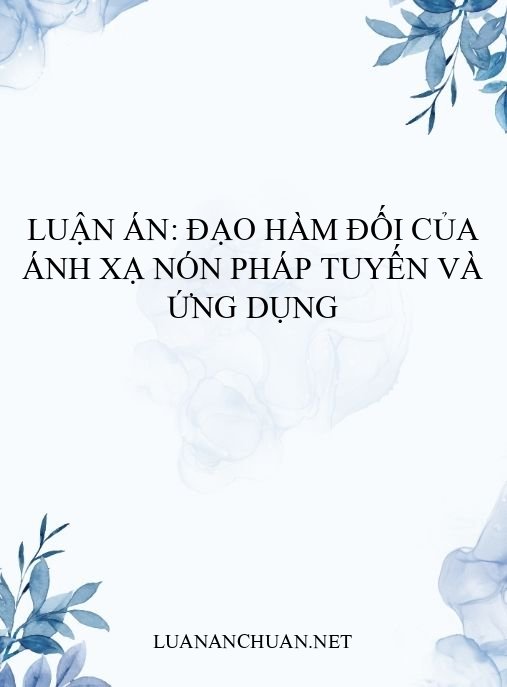 Luận án: Đạo hàm đối của ánh xạ nón pháp tuyến và ứng dụng