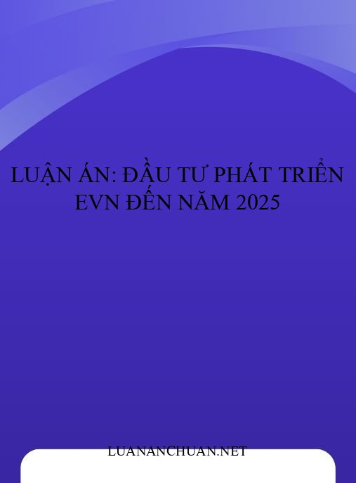 Luận án: Đầu tư phát triển EVN đến năm 2025