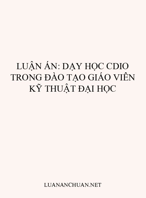 Luận án: Dạy học CDIO trong đào tạo giáo viên kỹ thuật đại học