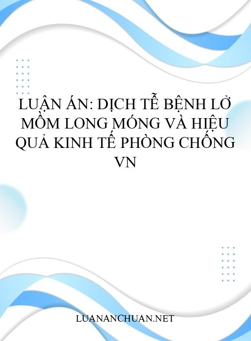 Luận án: Dịch tễ bệnh Lở mồm long móng và hiệu quả kinh tế phòng chống VN