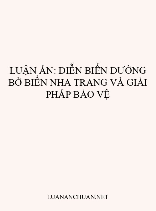Luận án: Diễn biến đường bờ biển Nha Trang và giải pháp bảo vệ