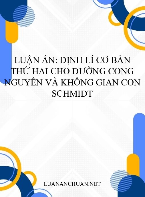 Luận án: Định lí cơ bản thứ hai cho đường cong nguyên và không gian con Schmidt