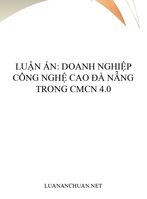 Luận án: Doanh nghiệp công nghệ cao Đà Nẵng trong CMCN 4.0