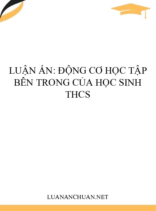 Luận án: Động cơ học tập bên trong của học sinh THCS