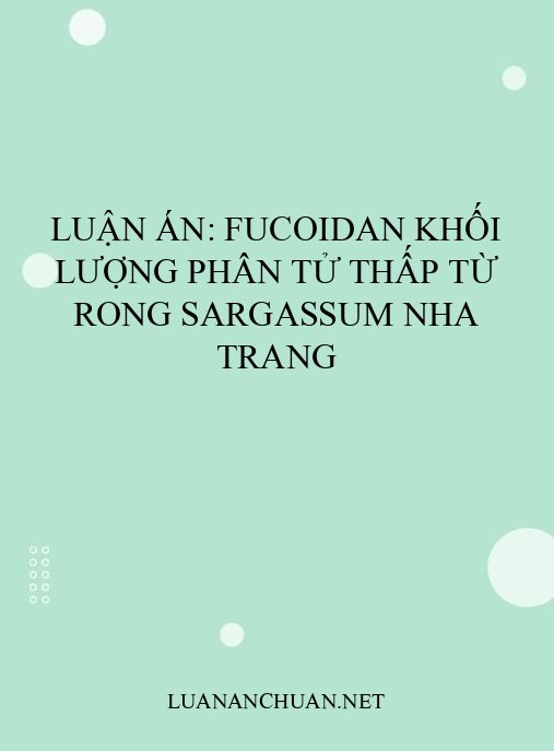 Luận án: Fucoidan khối lượng phân tử thấp từ rong Sargassum Nha Trang