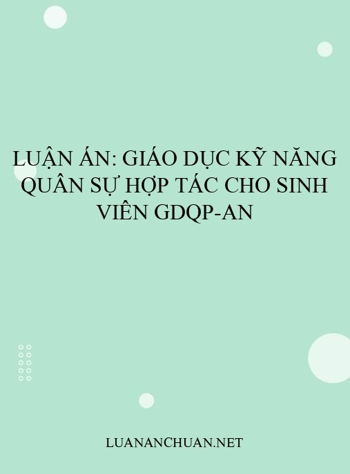 Luận án: Giáo dục kỹ năng quân sự hợp tác cho sinh viên GDQP-AN