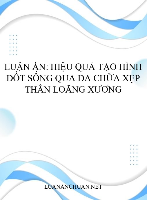 Luận án: Hiệu quả tạo hình đốt sống qua da chữa xẹp thân loãng xương