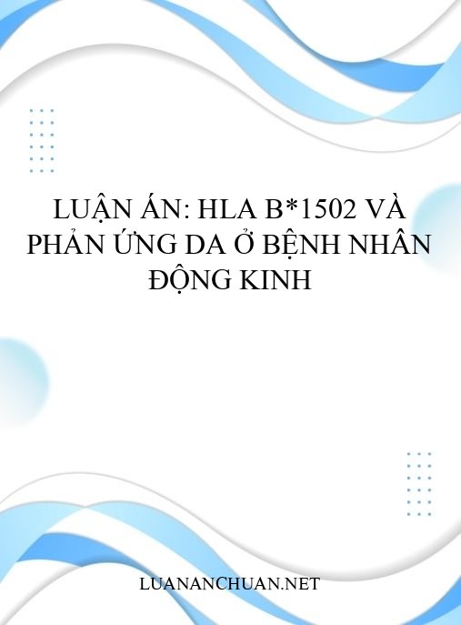 Luận án: HLA B*1502 và phản ứng da ở bệnh nhân động kinh