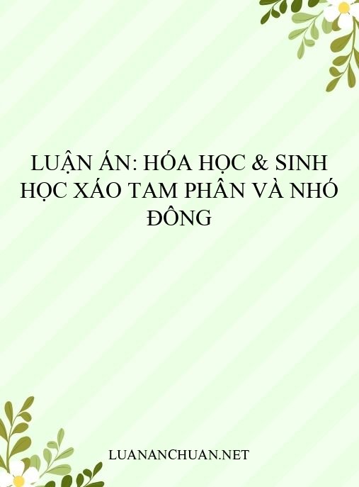 Luận án: Hóa học & sinh học Xáo tam phân và Nhó đông