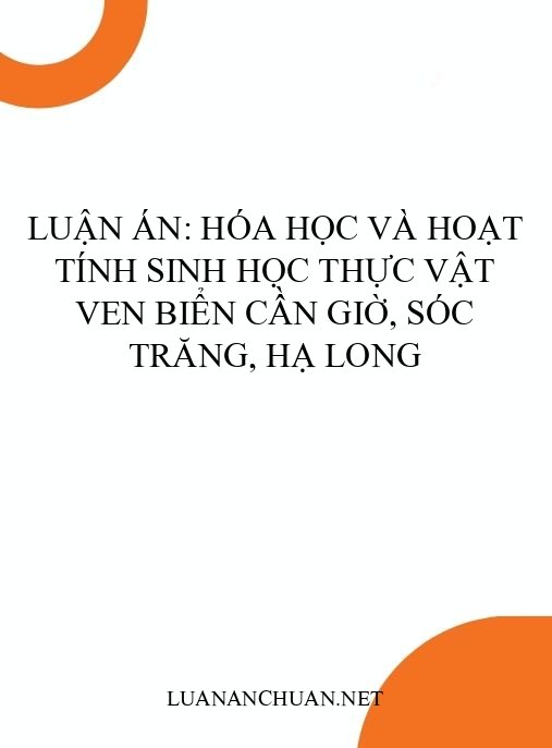 Luận án: Hóa học và hoạt tính sinh học thực vật ven biển Cần Giờ, Sóc Trăng, Hạ Long