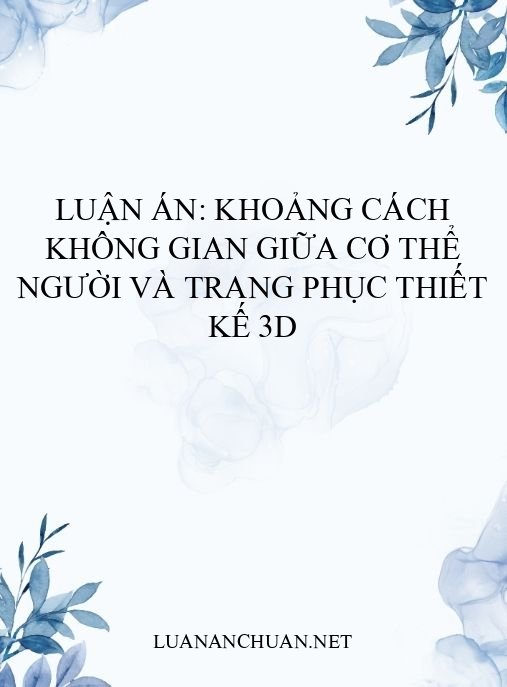 Luận án: Khoảng cách không gian giữa cơ thể người và trang phục thiết kế 3D