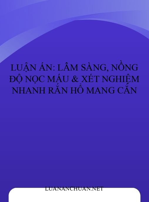 Luận án: Lâm sàng, nồng độ nọc máu & xét nghiệm nhanh rắn hổ mang cắn