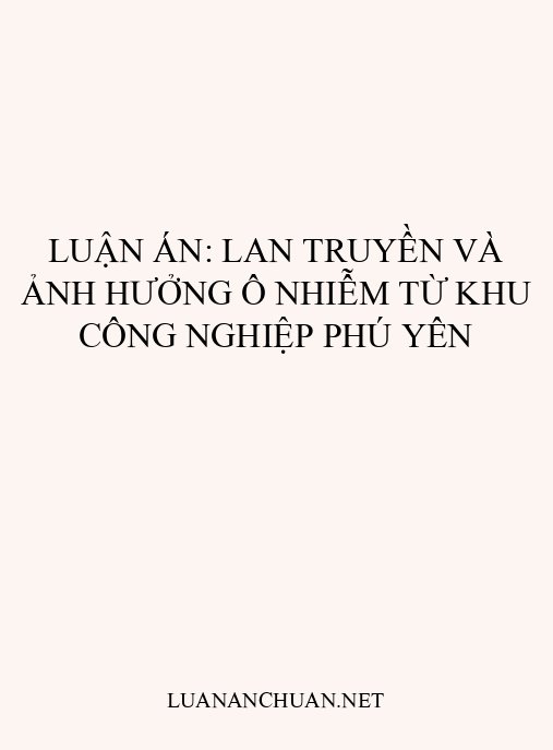 Luận án: Lan truyền và ảnh hưởng ô nhiễm từ khu công nghiệp Phú Yên