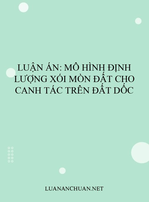 Luận án: Mô hình định lượng xói mòn đất cho canh tác trên đất dốc