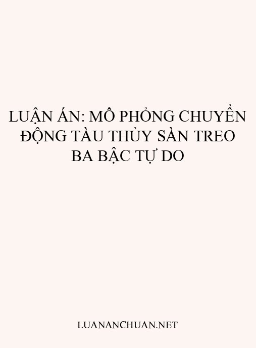 Luận án: Mô phỏng chuyển động tàu thủy sàn treo ba bậc tự do