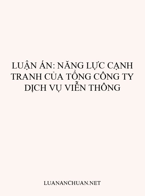 Luận án: Năng lực cạnh tranh của Tổng công ty Dịch vụ Viễn thông