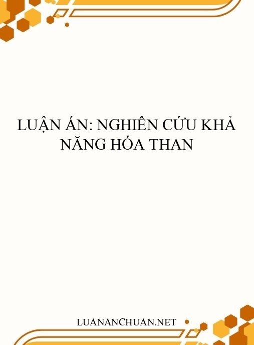 Luận án: Nghiên cứu khả năng hóa than