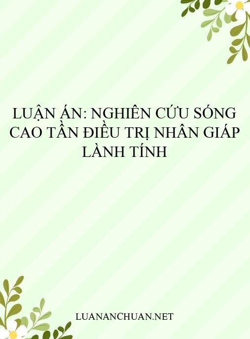 Luận án: Nghiên cứu sóng cao tần điều trị nhân giáp lành tính