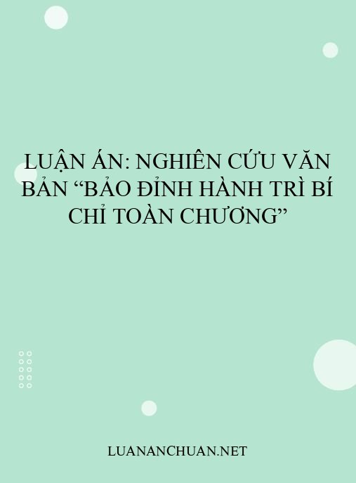 Luận án: Nghiên cứu văn bản “Bảo Đỉnh hành trì bí chỉ toàn chương”