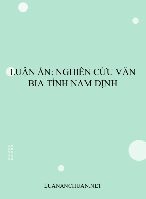 Luận án: Nghiên cứu văn bia tỉnh Nam Định