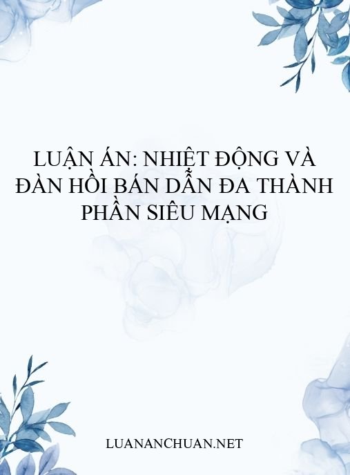 Luận án: Nhiệt động và đàn hồi bán dẫn đa thành phần siêu mạng