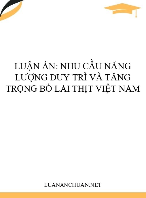 Luận án: Nhu cầu năng lượng duy trì và tăng trọng bò lai thịt Việt Nam