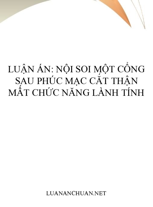 Luận án: Nội soi một cổng sau phúc mạc cắt thận mất chức năng lành tính