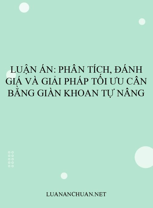 Luận án: Phân tích, đánh giá và giải pháp tối ưu cân bằng giàn khoan tự nâng