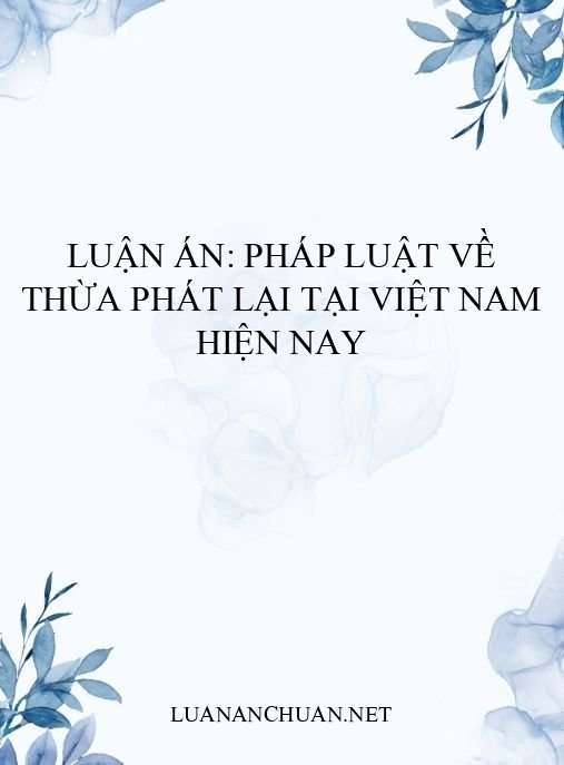 Luận án: Pháp luật về Thừa phát lại tại Việt Nam hiện nay