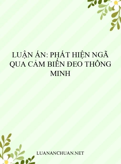 Luận án: Phát hiện ngã qua cảm biến đeo thông minh