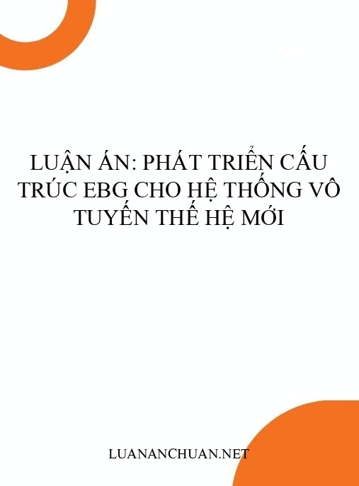 Luận án: Phát triển cấu trúc EBG cho hệ thống vô tuyến thế hệ mới