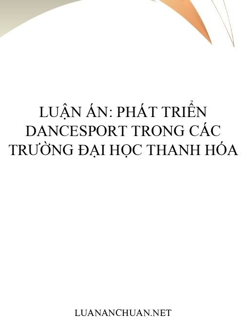 Luận án: Phát triển dancesport trong các trường đại học Thanh Hóa