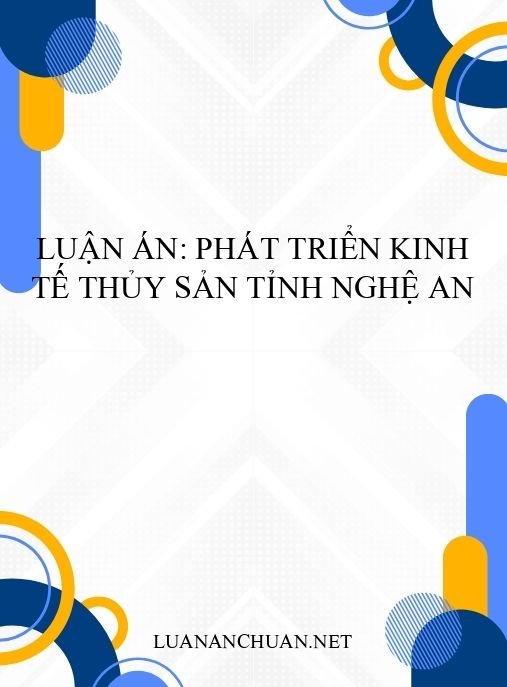 Luận án: Phát triển kinh tế thủy sản tỉnh Nghệ An