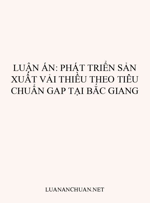 Luận án: Phát triển sản xuất vải thiều theo tiêu chuẩn GAP tại Bắc Giang