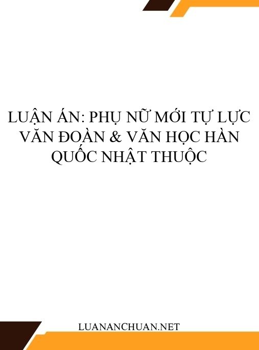 Luận án: Phụ nữ mới Tự Lực văn đoàn & văn học Hàn Quốc Nhật thuộc