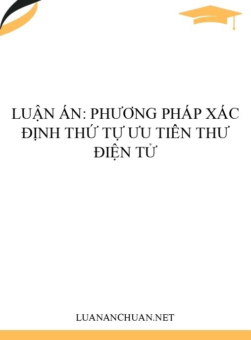 Luận án: Phương pháp xác định thứ tự ưu tiên thư điện tử