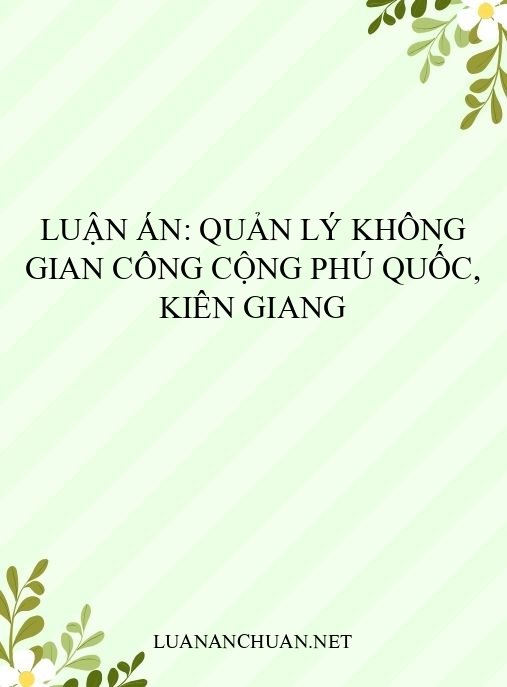 Luận án: Quản lý không gian công cộng Phú Quốc, Kiên Giang