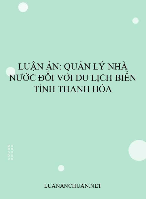 luận án: Quản lý nhà nước đối với du lịch biển tỉnh Thanh Hóa