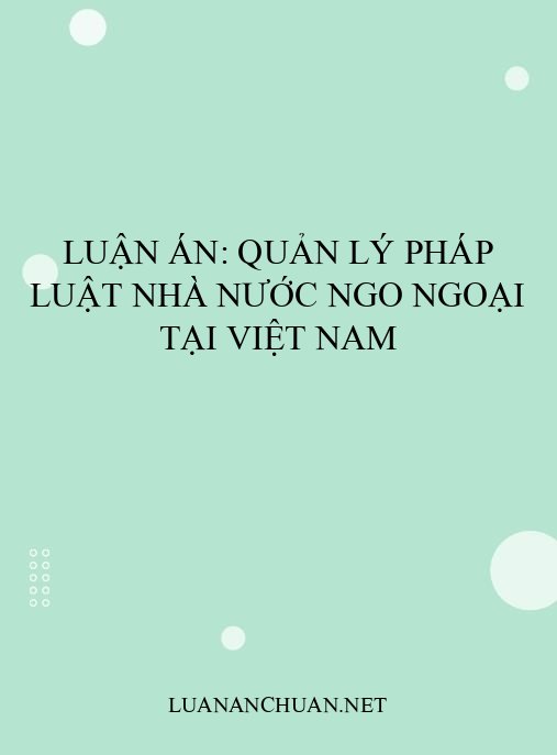 Luận án: Quản lý pháp luật nhà nước NGO ngoại tại Việt Nam