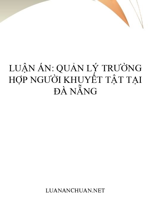 Luận án: Quản lý trường hợp người khuyết tật tại Đà Nẵng