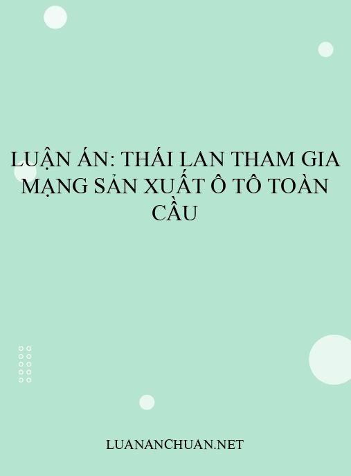 Luận án: Thái Lan tham gia mạng sản xuất ô tô toàn cầu