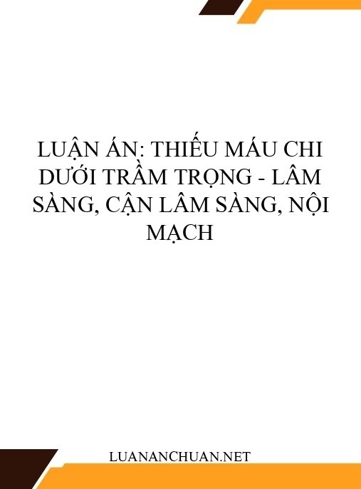 Luận án: Thiếu máu chi dưới trầm trọng – Lâm sàng, cận lâm sàng, nội mạch