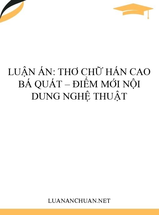 Luận án: Thơ chữ Hán Cao Bá Quát – Điểm mới nội dung nghệ thuật