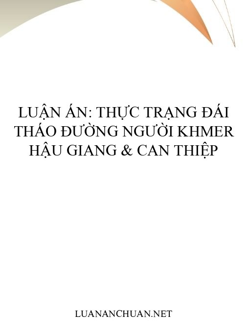 Luận án: Thực trạng đái tháo đường người Khmer Hậu Giang & can thiệp